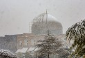 بارش برف به بناهای تاریخی اصفهان آسیبی نرساند